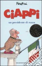 Ciappi. Un presidente di razza libro