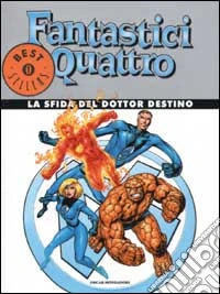 Fantastici Quattro. La sfida del Dottor Destino libro