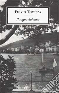 Il sogno dalmata libro