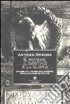 Il potere, il destino e la gloria. Viaggio nel tempo con sovrani, rivoluzionari ed eroine libro