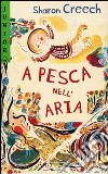 A pesca nell'aria libro