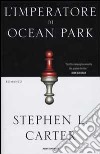 L' imperatore di Ocean Park libro