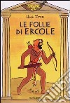 Le follie di Ercole libro