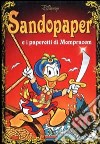 Sandopaper e i paperotti di Mompracem libro