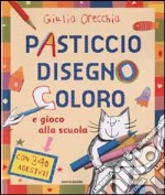 Pasticcio, disegno, coloro e gioco alla scuola libro