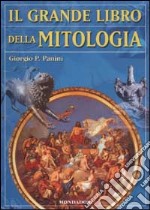 Il grande libro della mitologia libro