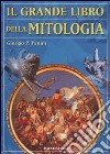 Il grande libro della mitologia libro