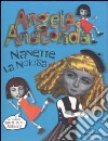 Angela Anaconda. Nanette la noiosa libro