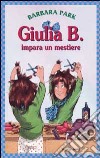 Giulia B. impara un mestiere libro