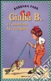 Giulia B. e l'animaletto da compagnia libro
