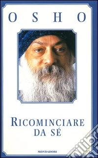 Ricominciare da sé libro