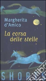 La corsa delle stelle libro