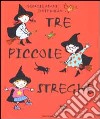 Tre piccole streghe libro