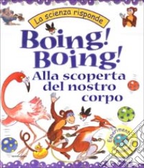 Ciomp! Ciomp! Alla scoperta del cibo - Janice Lobb - Libro Mondadori 2002,  Scienza attiva