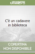 C'è un cadavere in biblioteca libro