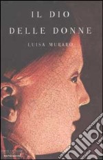 Il Dio delle donne libro