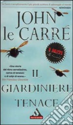 Il giardiniere tenace libro