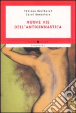 Nuove vie dell'antiginnastica