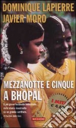 Mezzanotte e cinque a Bhopal libro