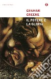 Il potere e la gloria libro