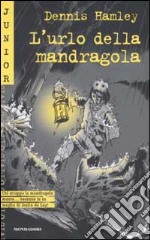 L'urlo della mandragola libro