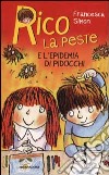 Rico la peste e l'epidemia di pidocchi libro