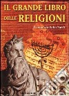 Il grande libro delle religioni libro