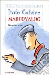 Marcovaldo ovvero le stagioni in città libro di Calvino Italo