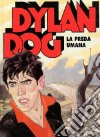 Dylan Dog. La preda umana libro