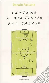 Lettera a mio figlio sul calcio libro