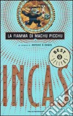 Incas. Vol. 3: La fiamma di Machu Picchu libro