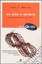 Da zero a infinito. La grande storia del nulla libro