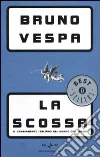 La scossa. Il cambiamento italiano nel mondo che trema libro