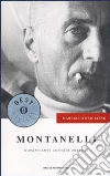 Montanelli. Novant'anni controcorrente libro