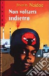 Non voltarti indietro libro