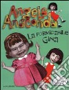 Angela Anaconda. La formidabile Gina libro