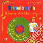 Rimelandia. Il giardino delle filastrocche. Con CD-ROM libro