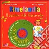 Rimelandia. Il giardino delle filastrocche. Con CD-ROM libro