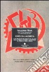 Oro da Mosca. I finanziamenti sovietici al PCI dalla Rivoluzione d'ottobre al crollo dell'Urss. Con 240 documenti inediti dagli archivi moscoviti libro