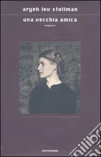 Una vecchia amica libro