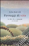 Passaggi. Crescere attraverso le piccole e le grandi crisi della vita libro