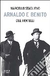 Arnaldo e Benito. Due fratelli libro