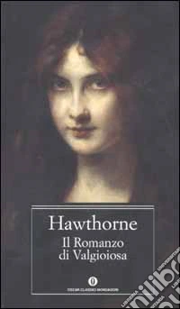 Il Romanzo di Valgioiosa libro