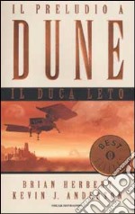 Il Duca Leto. Il preludio a Dune. Vol. 2 libro