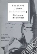 Nel nome di Ishmael libro