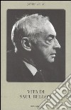 La vita di Saul Bellow libro