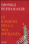 Le ragioni della mia speranza libro