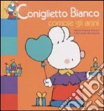 Coniglietto Bianco compie gli anni libro