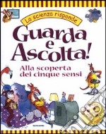 Guarda e Ascolta! Alla scoperta dei cinque sensi