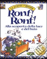 Ronf! Ronf! Alla scoperta della luce e del buio